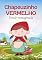 Livro Chapeuzinho Vermelho: Versão Reimaginada (HIstórias Repensadas Livro 1)