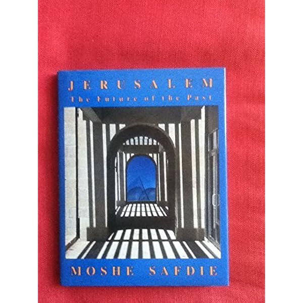 If Walls Could Speak: My Life in Architecture: Safdie, Moshe