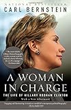 A WOMAN IN CHARGE: The Life of Hillary Rodham Clinton