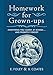 Homework for Grown-ups: Everything You Learnt at School...and Promptly Forgot