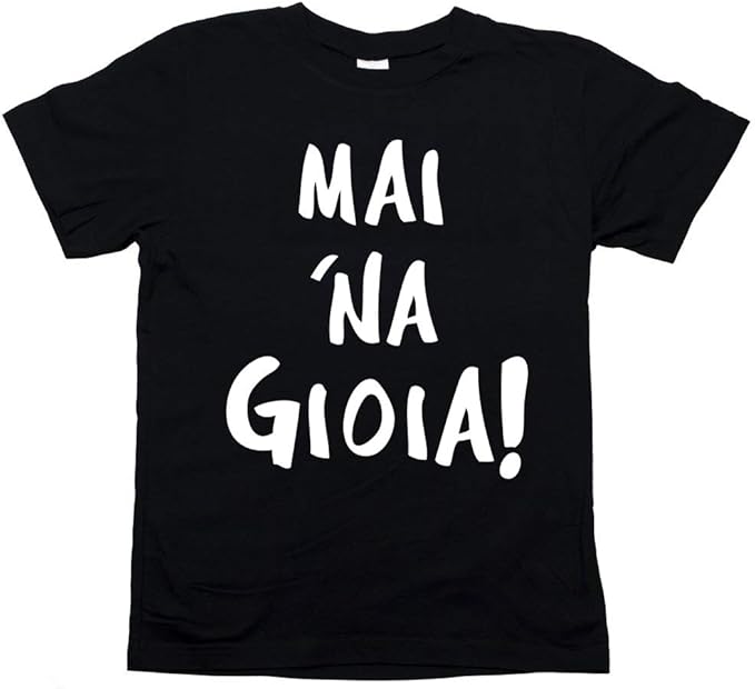 maglietta mai una gioia