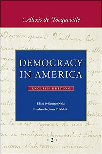 Democracy In America In Two Volumes Kindle Edition By Tocqueville Alexis De Nolla Eduardo Politics Social Sciences Kindle Ebooks Amazon Com