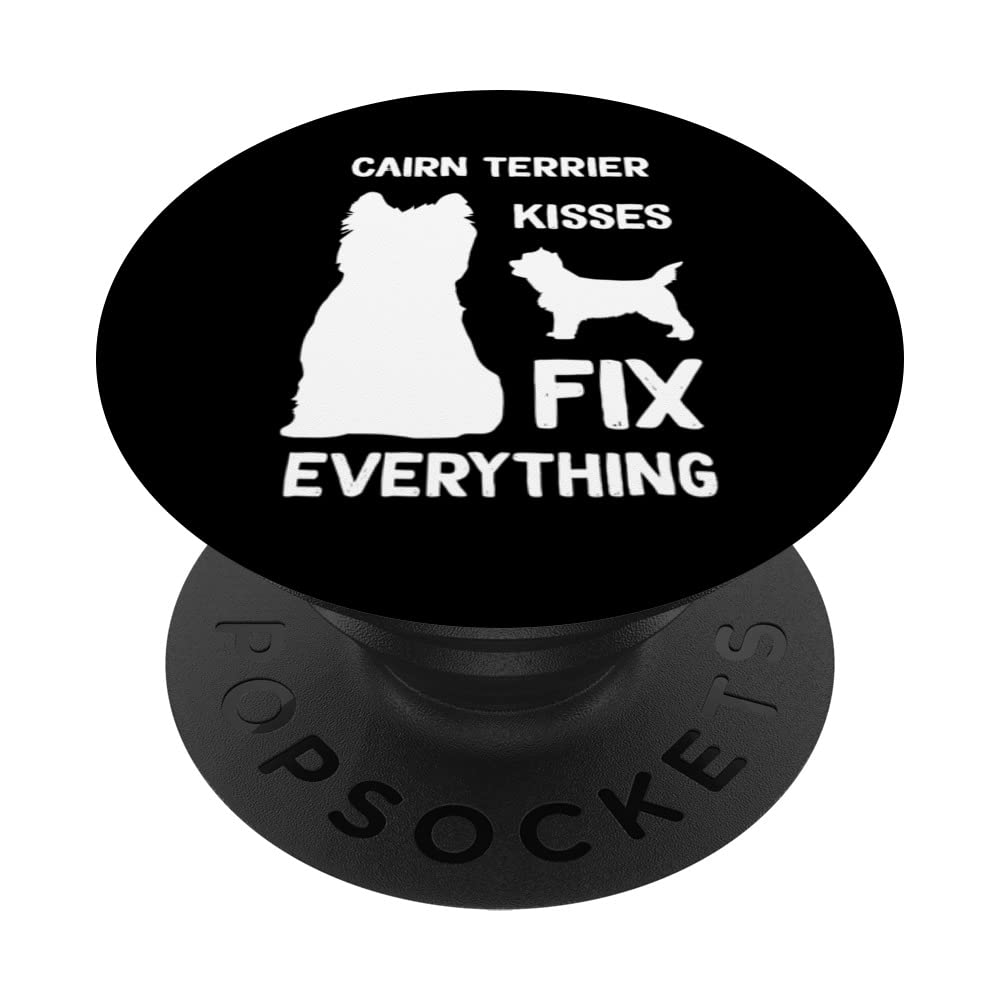 Cairn Terrier kisses fix everything Cairn Terrier mom PopSockets Swappable PopGrip