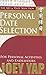 The Art Of Date Selection : Personal Date Selection For Personal Activities and Endeavours