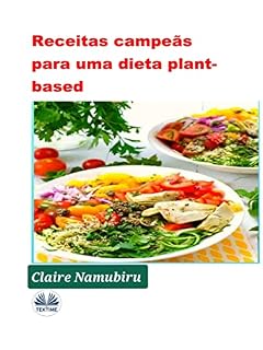 Livro Receitas Campeãs Para Uma Dieta Plant-based
