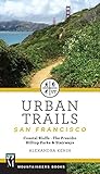 Urban Trails: San Francisco: Coastal Bluffs/ The Presidio/ Hilltop Parks & Stairways