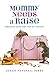 Mommy Needs a Raise (Because Quitting's Not an Option) by Sarah Parshall Perry