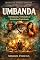Livro Umbanda: Introdução, Entidades e Caminhos Espirituais : Guia Completo para Entender a Umbanda com Clareza e Respeito (A Trilogia das Tradições Espirituais)