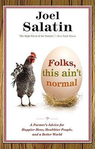 Center Street Folks, This Ain't Normal: A Farmer's Advice for Happier Hens, Healthier People, and a Better World