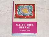 Watch Your Dreams by 