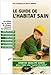 le guide de l'habitant sain by 