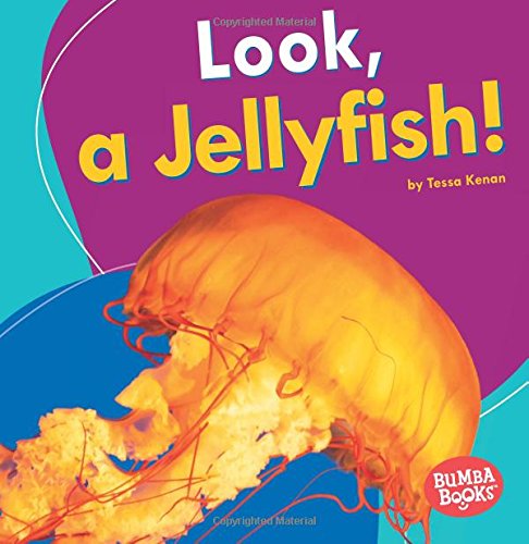 Look, a Jellyfish! (Bumba Books I See Ocean Animals)