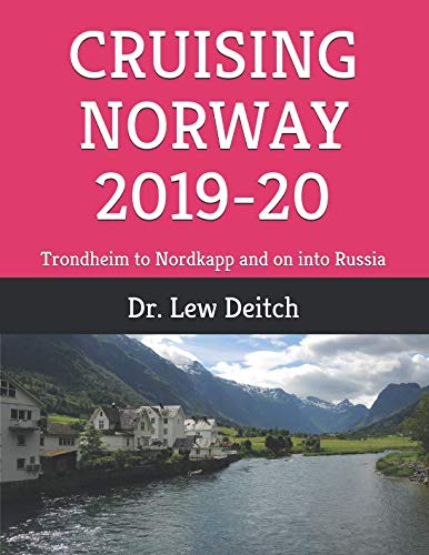 CRUISING NORWAY 2019-20: Trondheim to Nordkapp and on into Russia