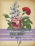 Victorian Garden: Greyscale Colouring Book 1 by 