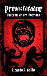 Livro Presa & Caçador: Um conto da Era Hiboriana