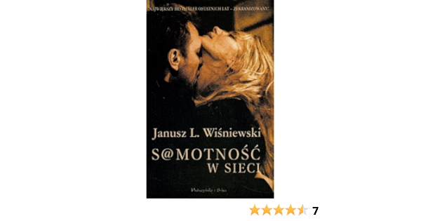 S Motnosc W Sieci Polish Edition Janusz L Wisniewski 9788374693837 Amazon Com Books