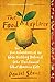 The Food Explorer: The True Adventures of the Globe-Trotting Botanist Who Transformed What America E by Daniel Stone