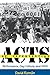 Acts of Intervention: Performance, Gay Culture, and AIDS (Unnatural Acts: Theorizing the Performative)