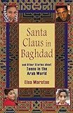 Santa Claus in Baghdad and Other Stories about Teens in the Arab World