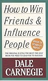 How To Win Friends And Influence People.