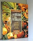 Image de Le régime d'un gourmand : Maigrir, stabiliser son poids, rester en forme