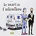 LE MARI DE L'INFIRMIERE. (HUMOUR) by 