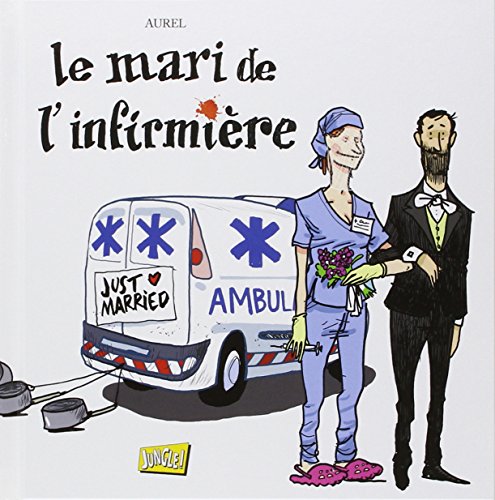 LE MARI DE L'INFIRMIERE. (HUMOUR) by Aurel