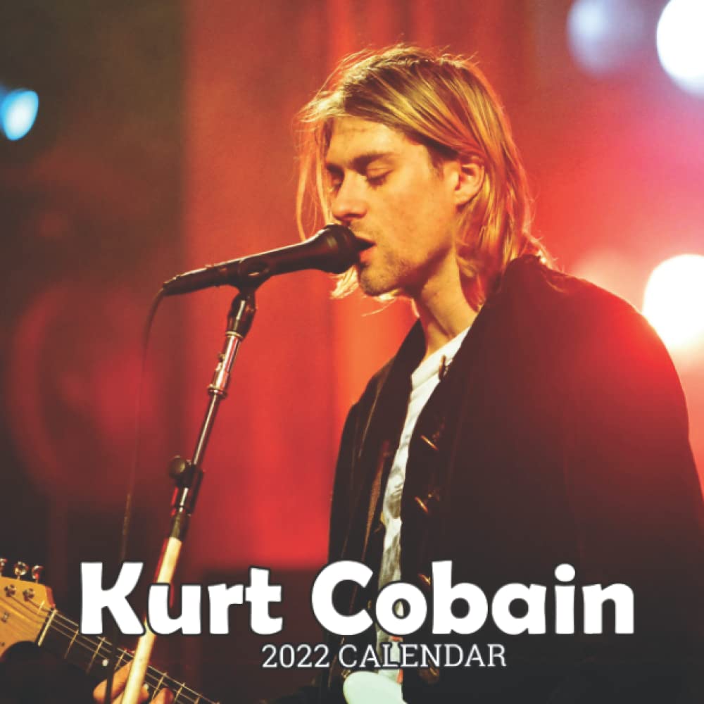 Fiu 2022 Calendar Kurt Cobain Monthly Calendar 2022: January 2022 - December 2022 Official  Squared Monthly Calendar, 12 Months | Bonus 4 Months 2022: Mark, Bok, Mark:  9798767658602: Amazon.com: Books