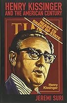 Henry Kissinger and the American Century