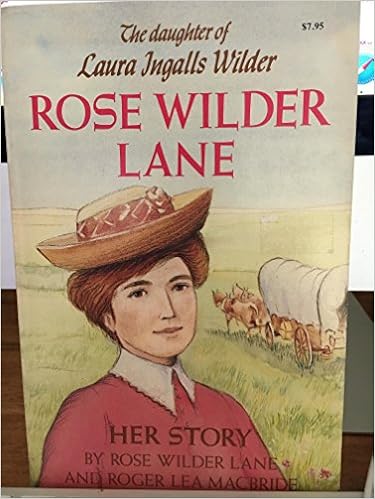 Rose Wilder Lane Her Story Amazon De Lane Rose Wilder Fremdsprachige Bucher