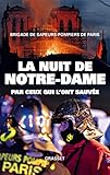 La nuit de Notre-Dame : Par ceux qui l'ont sauvée by 