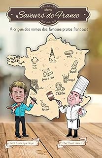 Livro Menu Saveurs de France: A origem dos nomes e a história dos famosos pratos franceses
