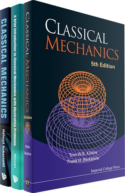 Classical Mechanics (5th Edition): Tom W B Kibble, Frank H