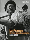La France de nos Grands-Parents (French Edition) by