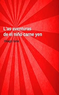 Livro L'as aventuras de el niño carne yen