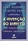 Livro A INVENÇÃO DO DIREITO: AS LIÇÕES DE ÉSQUILO, SÓFOCLES, EURÍPEDES E ARISTOFANES