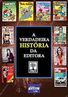 Livro A Verdadeira História da Editora ABRIL