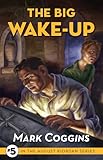Front cover for the book The Big Wake-Up by Mark Coggins