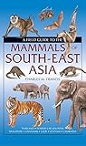Image de A field guide to the mammals of South-East Asia