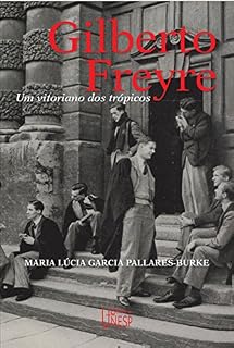 Livro Gilberto Freyre: um vitoriano dos trópicos