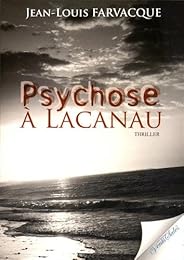 Psychose à Lacanau