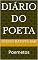 Livro DIÁRIO DO POETA: Poemetos