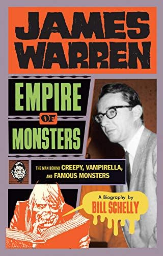 James Warren, Empire Of Monsters: The Man Behind Creepy, Vampirella, And Famous Mons