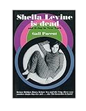 Sheila Levine Is Dead and Living in New York by Gail Parent