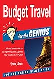 Budget Travel for the GENIUS