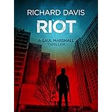 Riot (Saul Marshall Thrillers Book 3)