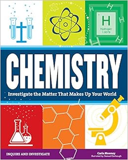 Amazon Com Chemistry Investigate The Matter That Makes Up