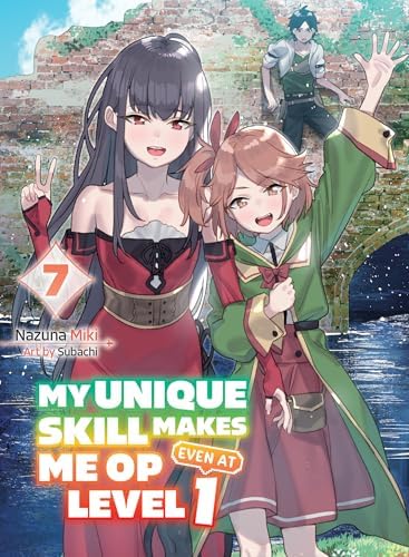 My Unique Skill Makes Me OP Even at Level 1 vol 6 (light novel