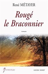 Rougé le braconnier