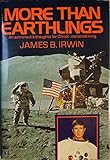 More Than Earthlings: An Astronaut's Thoughts for Christ-Centered Living